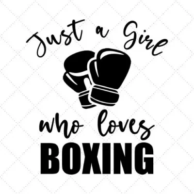 Just A Girl Who Loves Boxing SVG PNG EPS DXF AI Download
