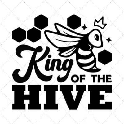 King Of The Hive SVG PNG EPS DXF AI Download