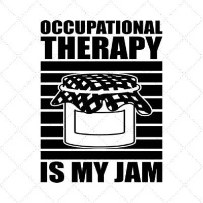 Occupational Therapy Is My Jam SVG PNG EPS DXF AI Download