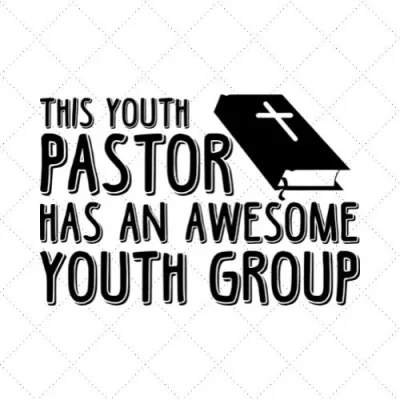 This Youth Pastor Has An Awesome Youth Group SVG PNG EPS DXF AI Download