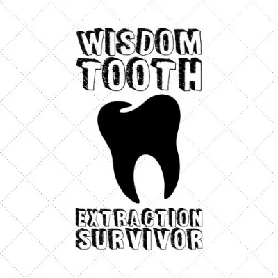 Wisdom Tooth Extraction Survivor SVG PNG EPS DXF AI Download