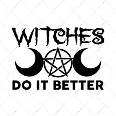 Witches Do It Better SVG PNG EPS DXF AI Download
