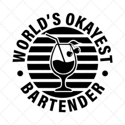 World's OKayest Bartender SVG PNG EPS DXF AI Download