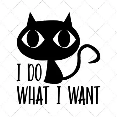 I Do What I Want SVG PNG EPS DXF AI Download