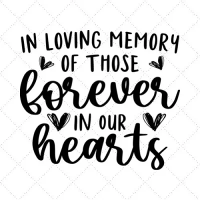In Loving Memory Of Those Forever In Our Hearts SVG PNG EPS DXF AI Download