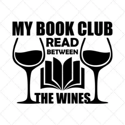 My Book Club Between The Wines SVG PNG EPS DXF AI Download