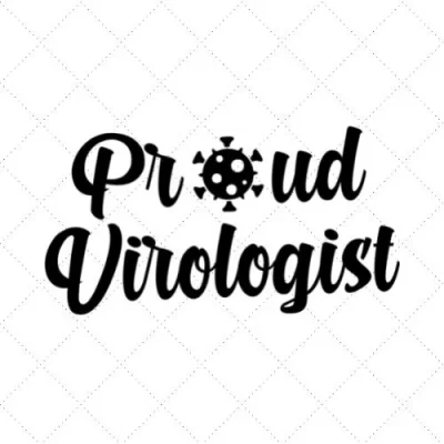 Proud Virologist SVG PNG EPS DXF AI Download