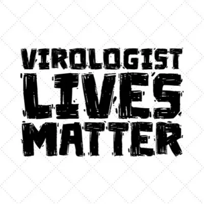 Virologist Lives Matter SVG PNG EPS DXF AI Download