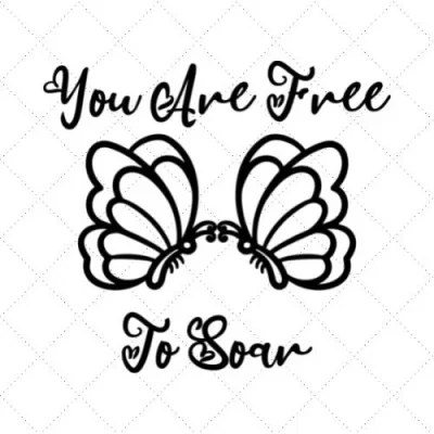 You Are Free To Soar SVG PNG EPS DXF AI Download