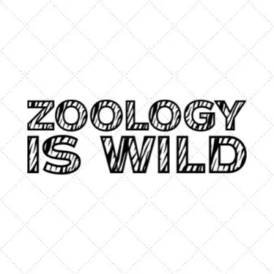 Zoology Is Wild SVG PNG EPS DXF AI Download