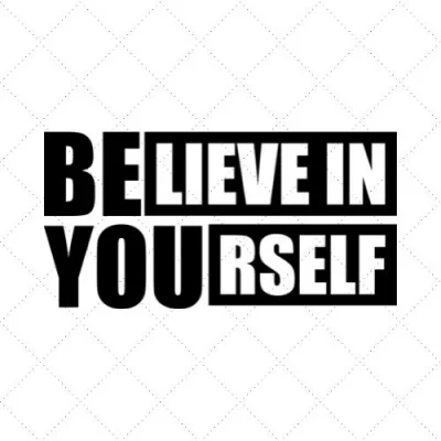 Believe In Yourself SVG PNG EPS DXF AI Download