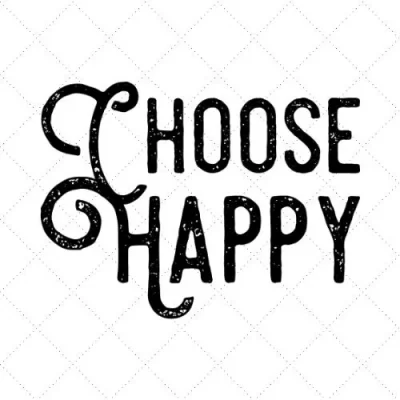 Choose Happy SVG PNG EPS DXF AI Download