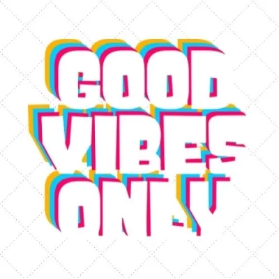 Good Vibes Only SVG PNG EPS DXF AI Download