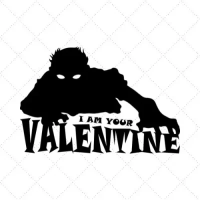 I Am Your Valentine SVG PNG EPS DXF AI Download