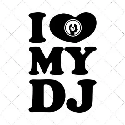 I Love My DJ SVG PNG EPS DXF AI Download