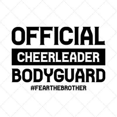 Official Cheerleader Bodyguard #FearTheBrother SVG PNG EPS DXF AI Download