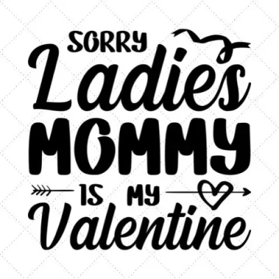 Sorry Ladies Mommy Is My Valentine SVG PNG EPS DXF AI Download
