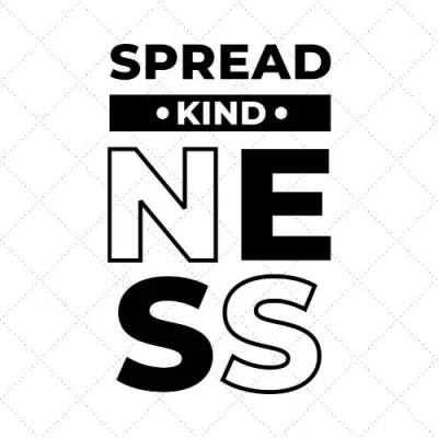 Spread Kindness SVG PNG EPS DXF AI Download