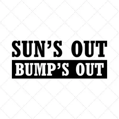 Sun's Out Bump's Out SVG PNG EPS DXF AI Download