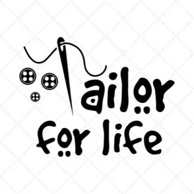 Tailor For Life SVG PNG EPS DXF AI Download
