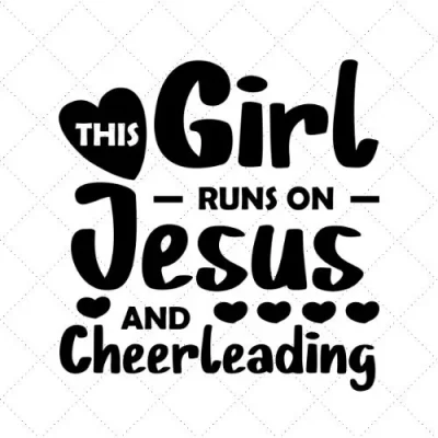 This Girl Runs On Jesus And Cheerleading SVG PNG EPS DXF AI Download