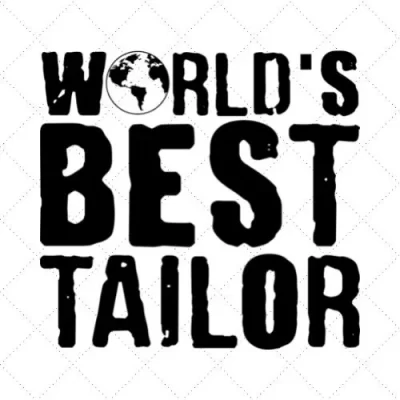 World's Best Tailor SVG PNG EPS DXF AI Download