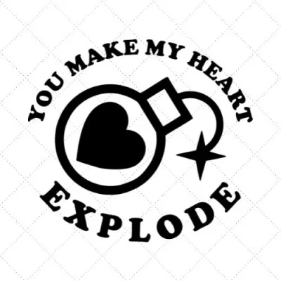 You Make My Heart Explode SVG PNG EPS DXF AI Download