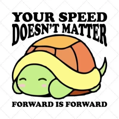 Your Speed Doesn't Matter Forward Is Forward SVG PNG EPS DXF AI Download