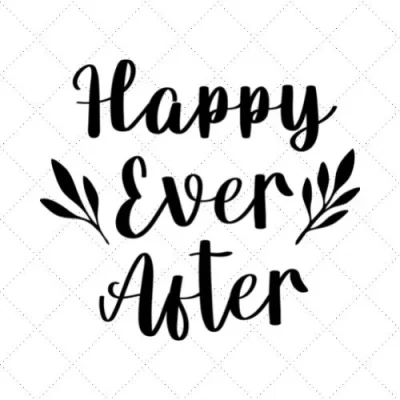 Happy Ever After SVG PNG EPS DXF AI Download