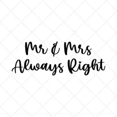 Mr & Mrs Always Right SVG PNG EPS DXF AI Download
