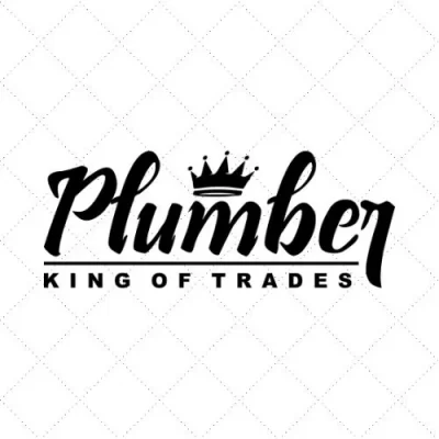 Plumber King Of Trades SVG PNG EPS DXF AI Download