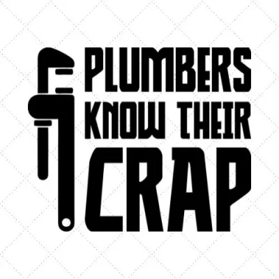 Plumbers Know Their Crap SVG PNG EPS DXF AI Download