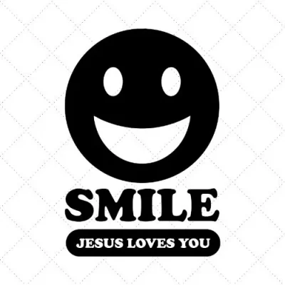 Smile Jesus Loves You SVG PNG EPS DXF AI Download