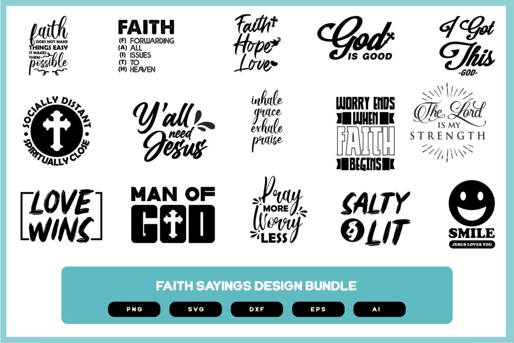 Faith Sayings Design Bundle | Faith | Faith Sayings SVG | Faith SVG | Faith Shirt | Faith Quotes