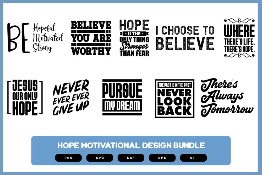 Hope Motivational Design Bundle | Hope Shirt | Motivational Quotes | Motivational Quotes | Hope Quotes | Hope SVG | Hope Motivational SVG