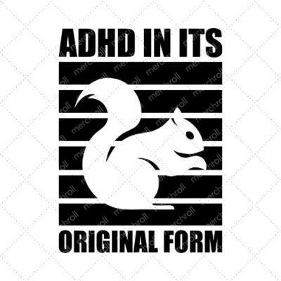 ADHD In It's Original Form SVG PNG EPS DXF AI Download