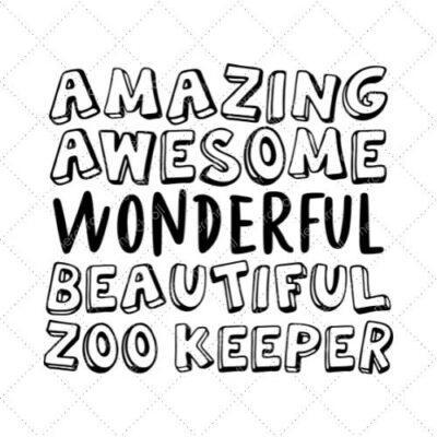 Amazing Awesome Wonderful Beautiful Zoo Keeper SVG PNG EPS DXF AI Download