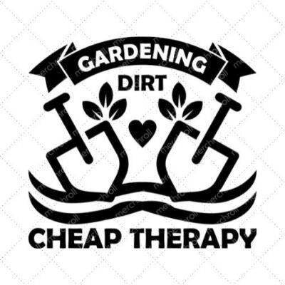 Gardening Dirt Cheap Therapy SVG PNG EPS DXF AI Download