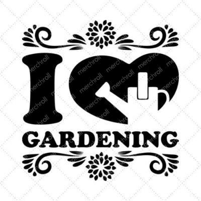 I Love Gardening SVG PNG EPS DXF AI Download