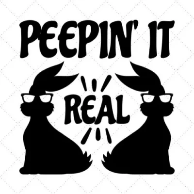 Peepin' It Real SVG PNG EPS DXF AI Download