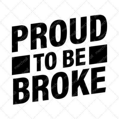 Proud To Be Broke SVG PNG EPS DXF AI Download