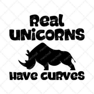Real Unicorns Have Curves SVG PNG EPS DXF AI Download