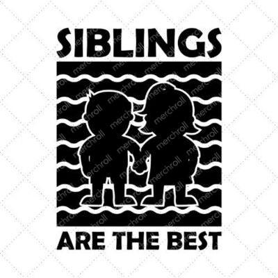 Siblings Are The Best SVG PNG EPS DXF AI Download