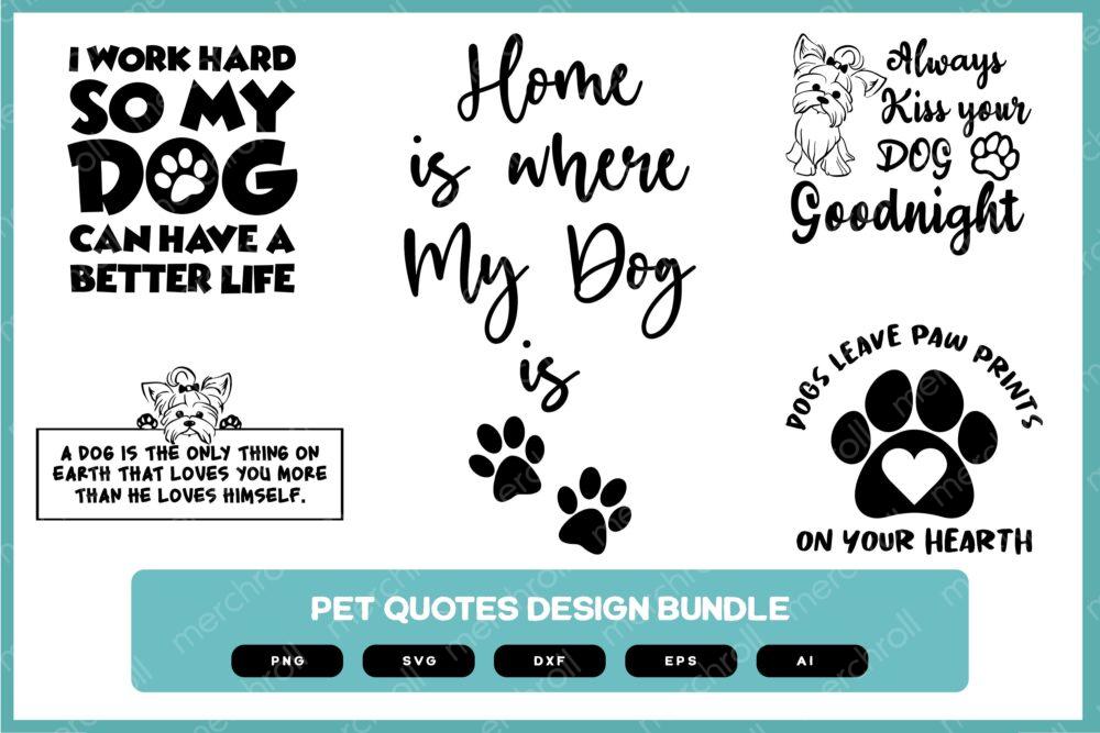Pet Quotes Design Bundle | Pet Quotes Shirt | Pet Quotes SVG | Pet Sayings | Pet Quotes Shirt POD