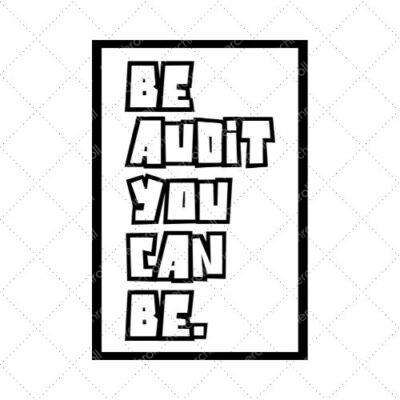 Be Audit You Can Be SVG PNG EPS DXF AI Download
