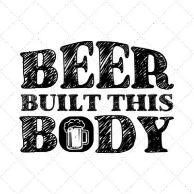 Beer Built This Body SVG PNG EPS DXF AI Download