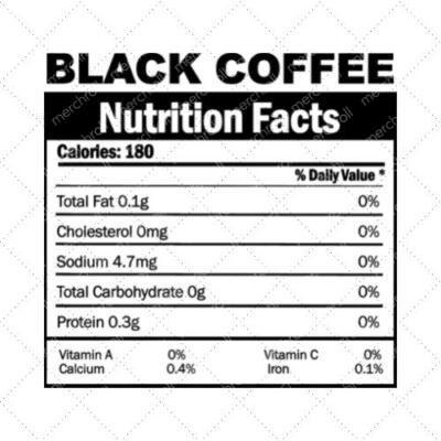 Black Coffee Nutrition Facts SVG PNG EPS DXF AI Download