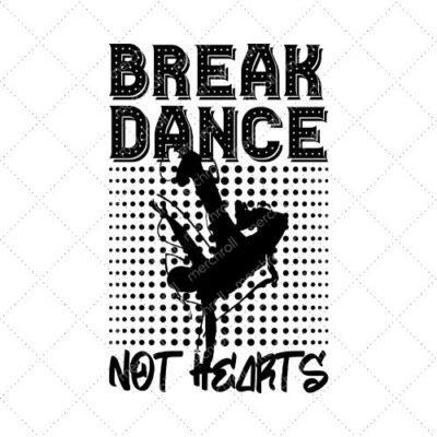 Break Dance Not Hearts SVG PNG EPS DXF AI Download