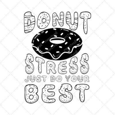 Donut Stess Just Do Your Best SVG PNG EPS DXF AI Download