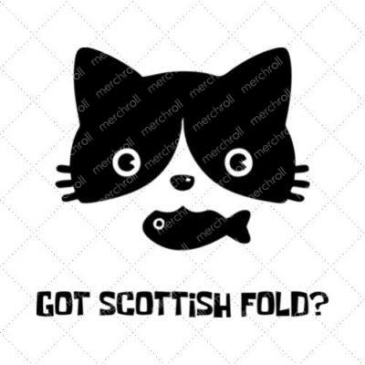 Got Scottish Fold? SVG PNG EPS DXF AI Donwload